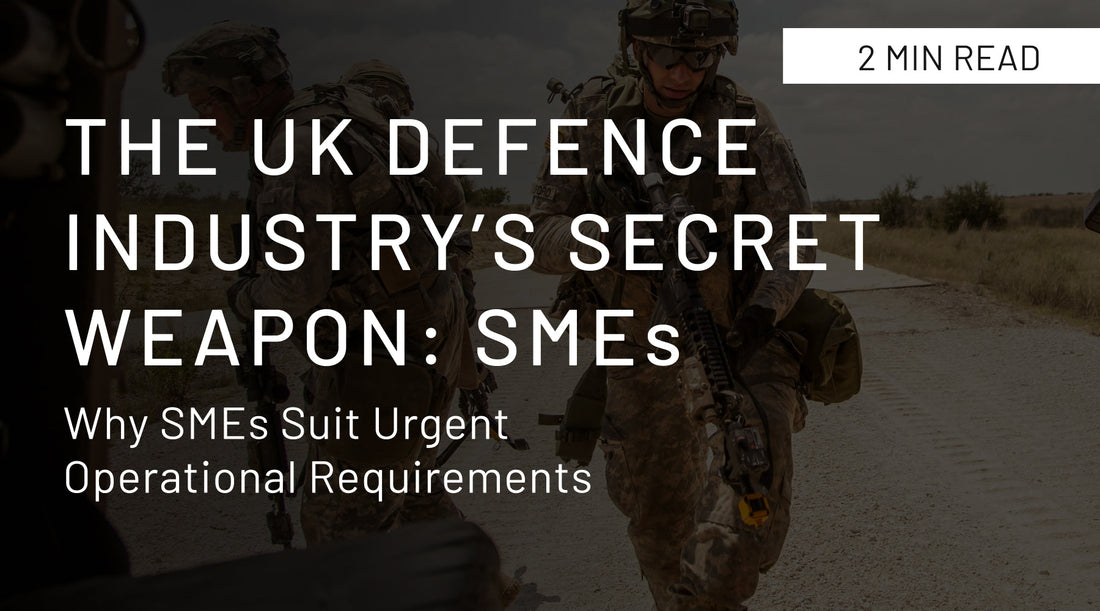 Why Smes Suit Urgent Operational Requirements in the Defence Industry